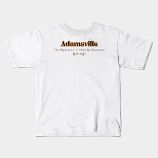 Adamsville The Biggest Little Town In Tennessee Kids T-Shirt